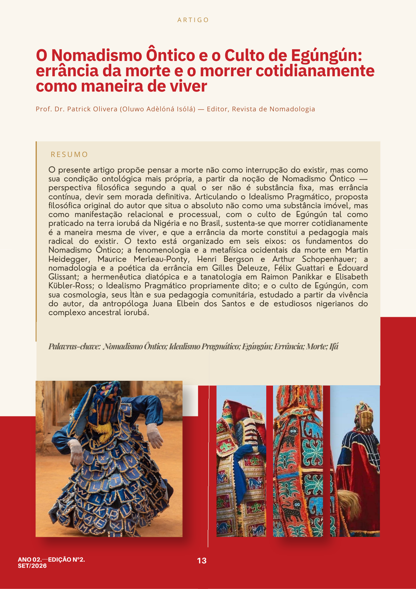 Herança ancestral como caminho continuamente recriado